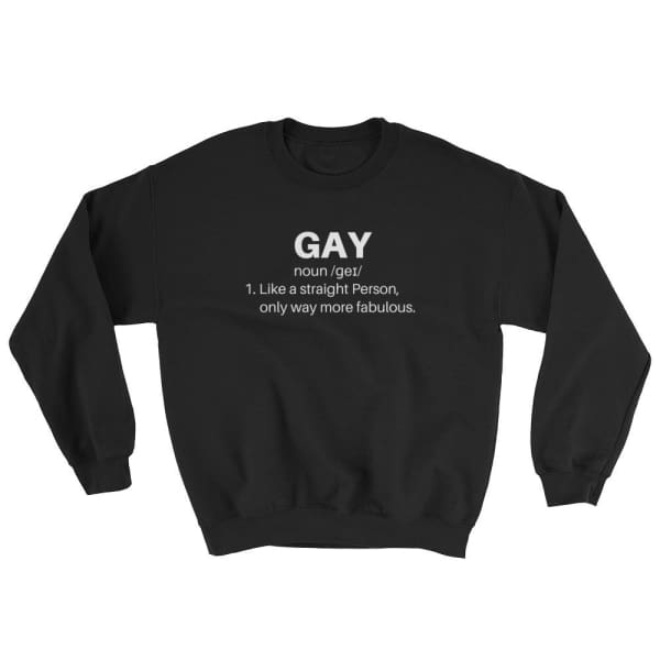 Gay & Fabulous - Sweatshirt Black / S