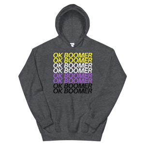 Hooded Sweatshirt - Non-Binary OK BOOMER