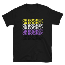 T-Shirt - Non-Binary OK BOOMER