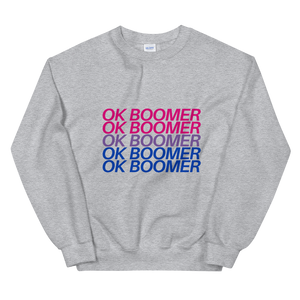 Sweatshirt - Bisexual OK BOOMER